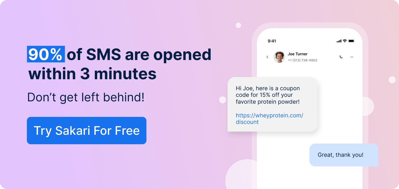 90% of SMS messages are opened within 3 minutes!